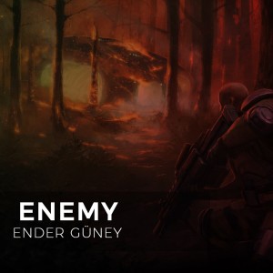 Dengarkan Enemy lagu dari Ender Güney dengan lirik