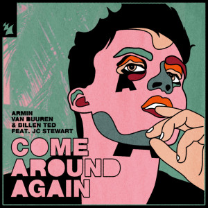 Listen to Come Around Again song with lyrics from Armin Van Buuren