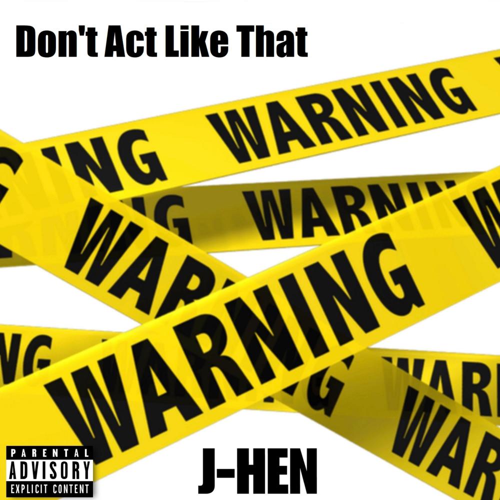 Don't Act Like That (Explicit)