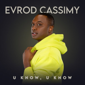 Album U Know, U Know from Evrod Cassimy