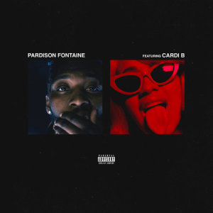 ดาวน์โหลดและฟังเพลง Backin' It Up (feat. Cardi B) (Explicit) พร้อมเนื้อเพลงจาก Pardison Fontaine