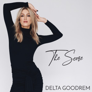 ดาวน์โหลดและฟังเพลง The Score พร้อมเนื้อเพลงจาก Delta Goodrem