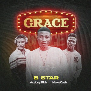 B star的專輯Grace (Explicit)