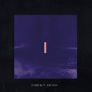 ดาวน์โหลดและฟังเพลง I พร้อมเนื้อเพลงจาก Foreign Fields