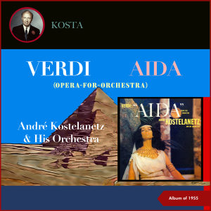 Verdi: "Aida" (Opera-for-Orchestra) (Album of 1955)