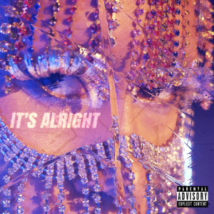 Dengarkan It's Alright (Explicit) lagu dari Mikano dengan lirik