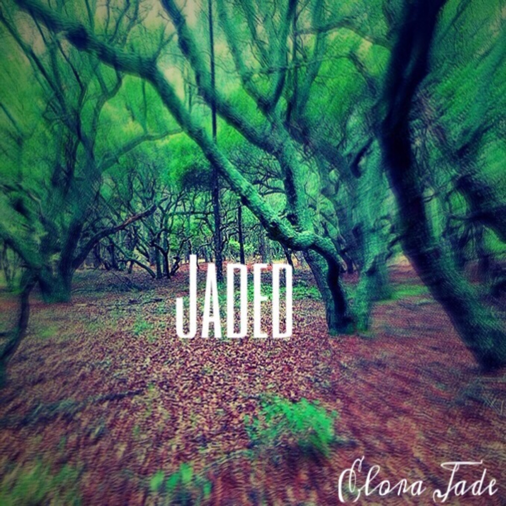 Jaded