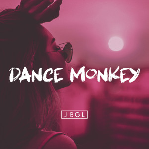 收聽JBGL的Dance Monkey (Felipe C Remix)歌詞歌曲