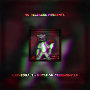 Cathedrals的专辑mutation ceremony LP