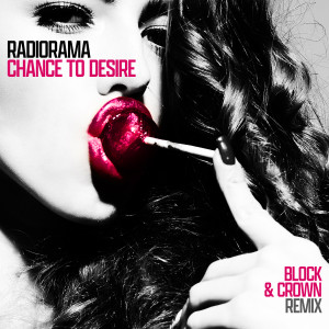 Listen to Chance To Desire (Block & Crown Rimini '81 Remix) song with lyrics from Radiorama