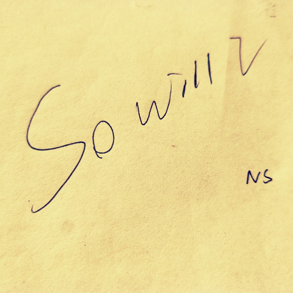 So will I
