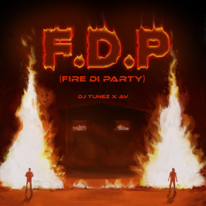 F.D.P (Fire Di Party)