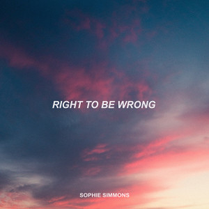อัลบัม Right To Be Wrong (Explicit) ศิลปิน Sophie Simmons