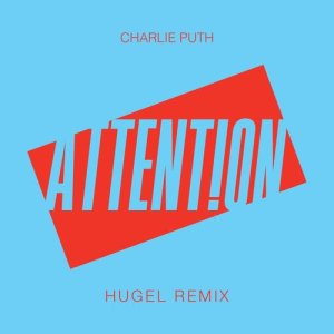 อัลบัม Attention (HUGEL Remix) ศิลปิน Charlie Puth