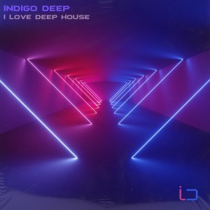 收聽Indigo Deep的I Love Deep House歌詞歌曲