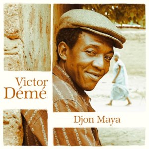 Victor Démé的專輯Djôn'Maya