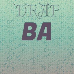 Various的专辑Drap Ba