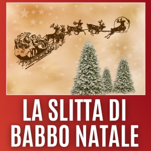 Album La Slitta Di Babbo Natale from Various
