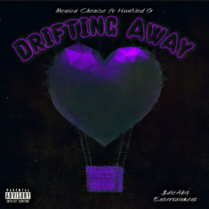 收聽Monica Chenise的Drifting Away (Explicit)歌詞歌曲