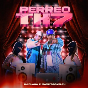 Album PERREO TH 7 from Dj Plaga