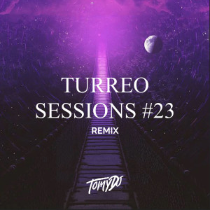 Turreo Sessions #23 (Remix)