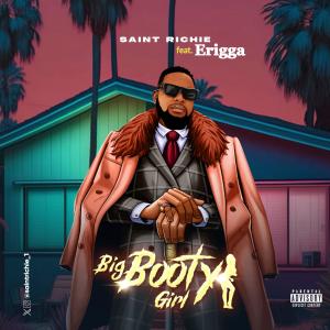 Erigga的專輯Big Booty Girl (feat. Erigga)