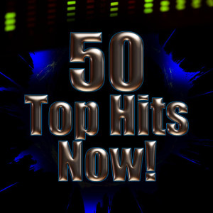 Future Hitmakers的專輯50 Top Hits Now!