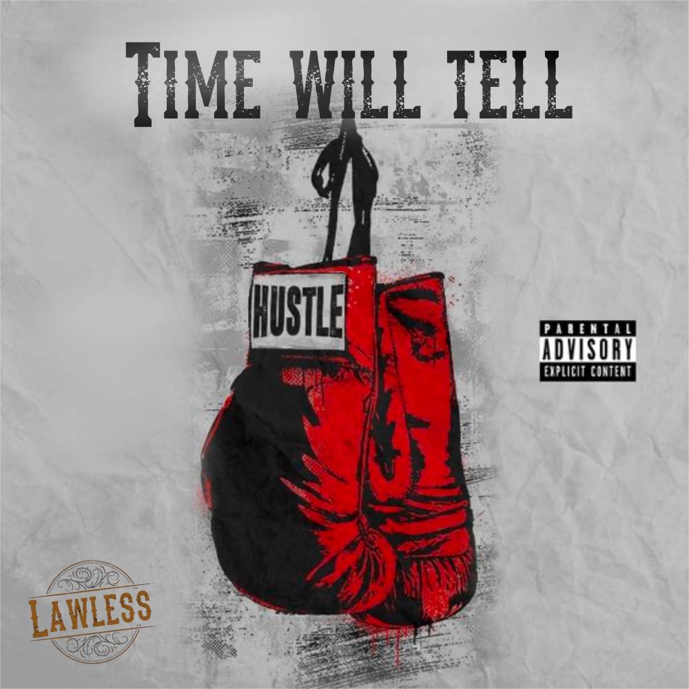 Time will tell (Explicit)