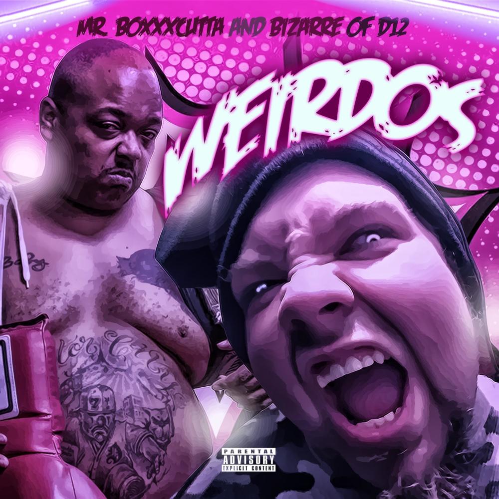 Weirdos (feat. Bizarre) (Explicit)