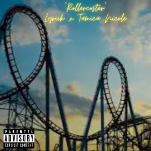 Listen to Rollercoaster (Explicit) song with lyrics from Lyriik