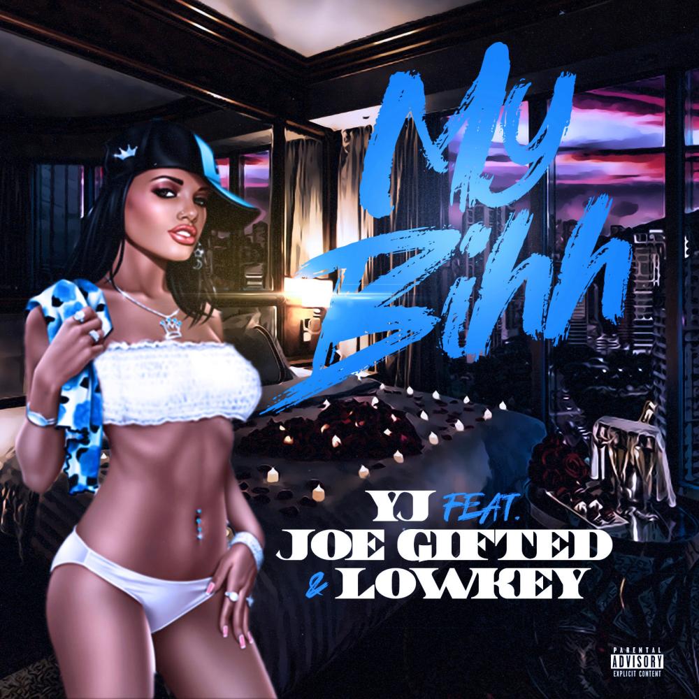 My Bihh (feat. Joe Gifted & Lowkey) (Explicit)
