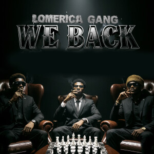 Album WE BACK from lomerica gang