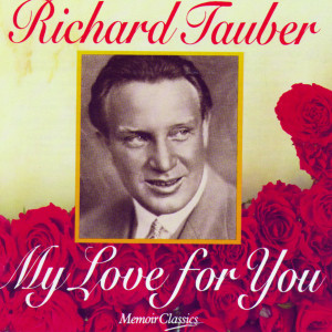 ดาวน์โหลดและฟังเพลง My Love For You พร้อมเนื้อเพลงจาก Franz Lehár