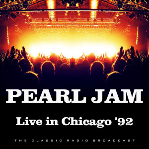 Album Live in Chicago '92 from Pearl Jam
