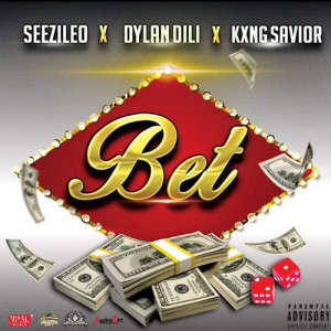 ดาวน์โหลดและฟังเพลง Bet (Explicit) พร้อมเนื้อเพลงจาก Seezileo
