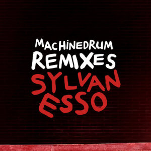 ดาวน์โหลดและฟังเพลง Kick Jump Twist (Machinedrum Remix) พร้อมเนื้อเพลงจาก Sylvan Esso