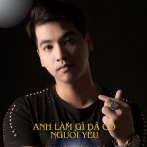 收聽Hoàng Bảo Nam的Anh Làm Gì Đã Có Người Yêu歌詞歌曲