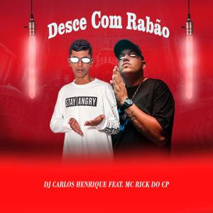 收聽Dj Carlos Henrique的Desce Com Rabão歌詞歌曲