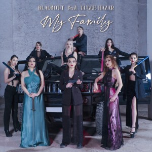 Dengarkan My Family lagu dari Blackout dengan lirik