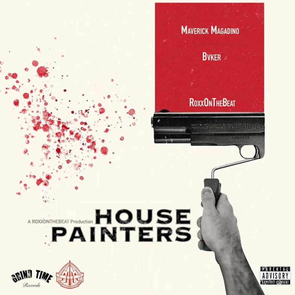 House Painters (feat. Maverick Magadino & Bvker) (Explicit)