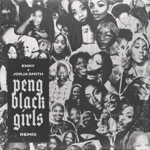 收聽Enny的Peng Black Girls Remix歌詞歌曲