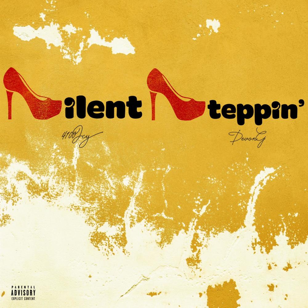 SilentSteppin' (feat. DevonG) (Explicit)