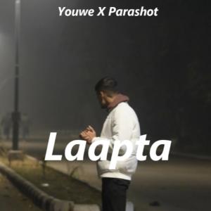 收聽Youwe的Laapta (feat. Parashot & Shaan)歌詞歌曲