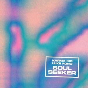 อัลบัม Soul Seeker (Explicit) ศิลปิน Karma Kid