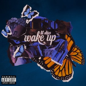ดาวน์โหลดและฟังเพลง Wake Up (Explicit) พร้อมเนื้อเพลงจาก Lil Skies