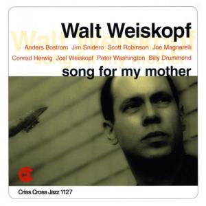 ดาวน์โหลดและฟังเพลง Song For My Mother พร้อมเนื้อเพลงจาก Walt Weiskopf Nonet