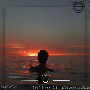 Listen to Yolo (完整版) song with lyrics from COLLAPSAR NOTES