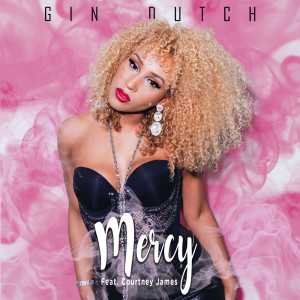 Listen to Mercy song with lyrics from Gin Dutch