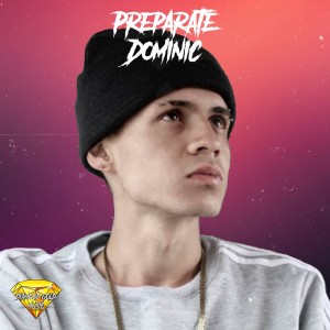 Album Preparate (Explicit) from Dominic