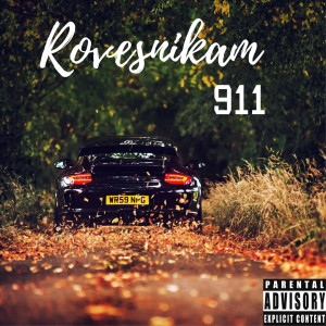收聽Rovesnikam的911 (Explicit)歌詞歌曲